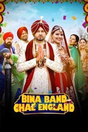 Bina Band Chal England 2023 Punjabi HDRip 720p – 480p